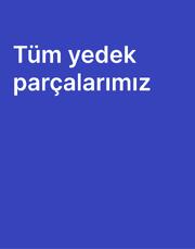 Tüm Yedek Parçalarımız