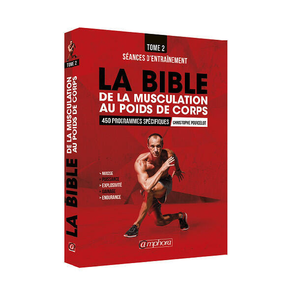 BIBLE DE LA MUSCULATION AU POIDS DE CORPS - TOME 2 |