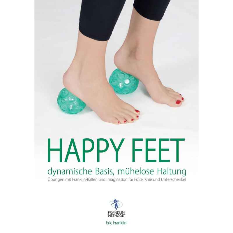 Buch - Happy Feet - dynamische Basis, mühelose Haltung