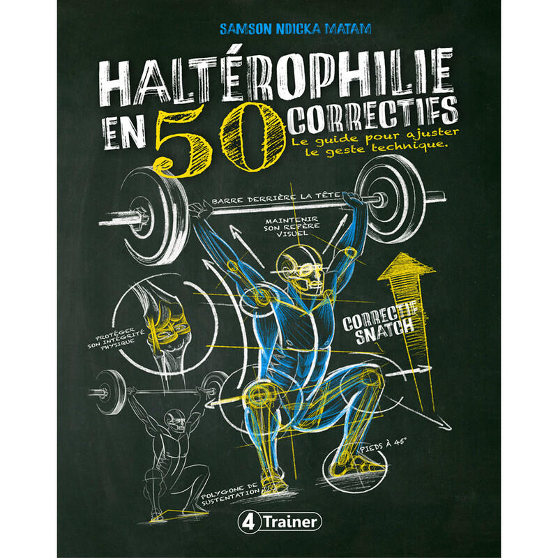 HALTÉROPHILIE En 50 Correctifs - 4TRAINER Editions 1/5