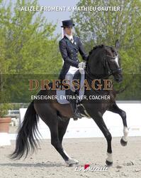 Dressage - Enseigner, entraîner, coacher