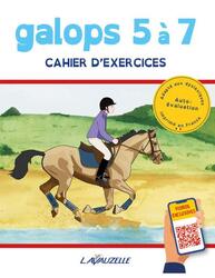 Galops 5 à 7 - Cahier d'exercices
