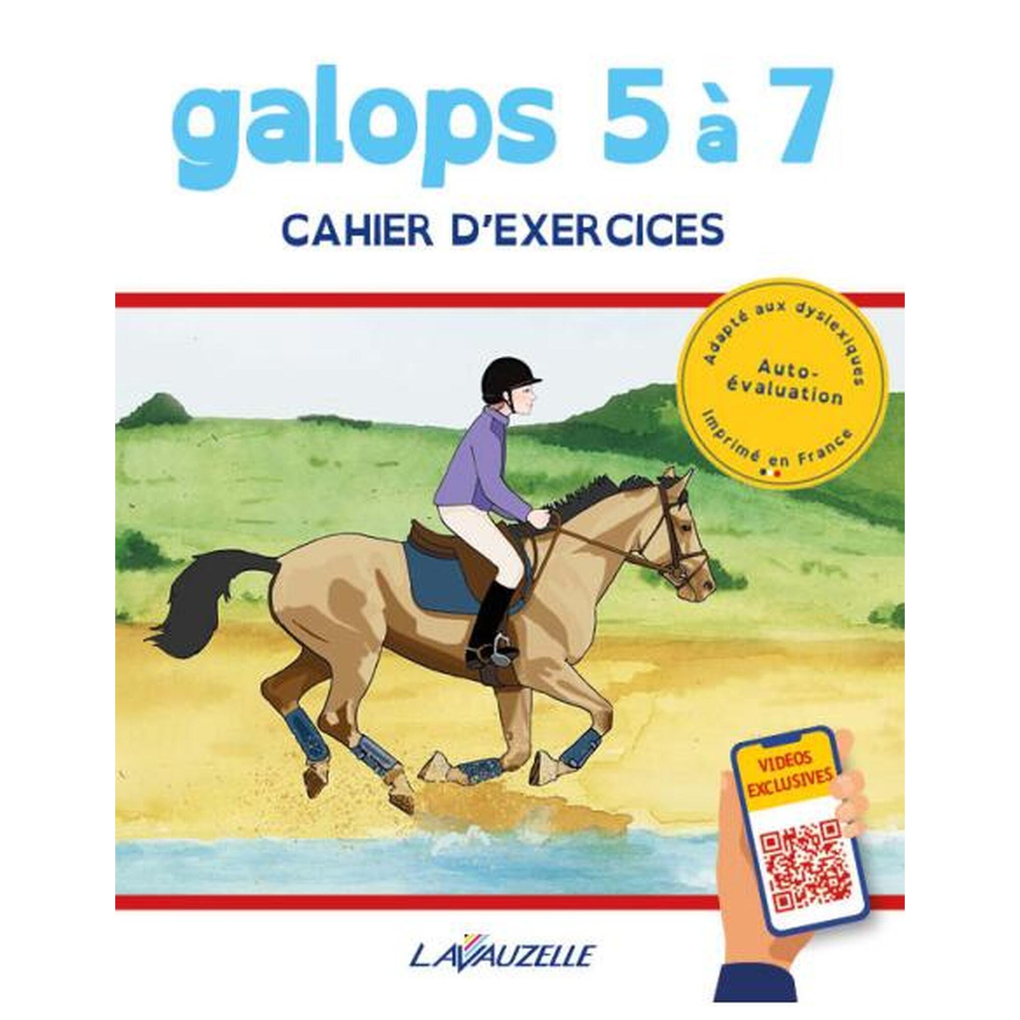 Galops 5 à 7 - Cahier d'exercices