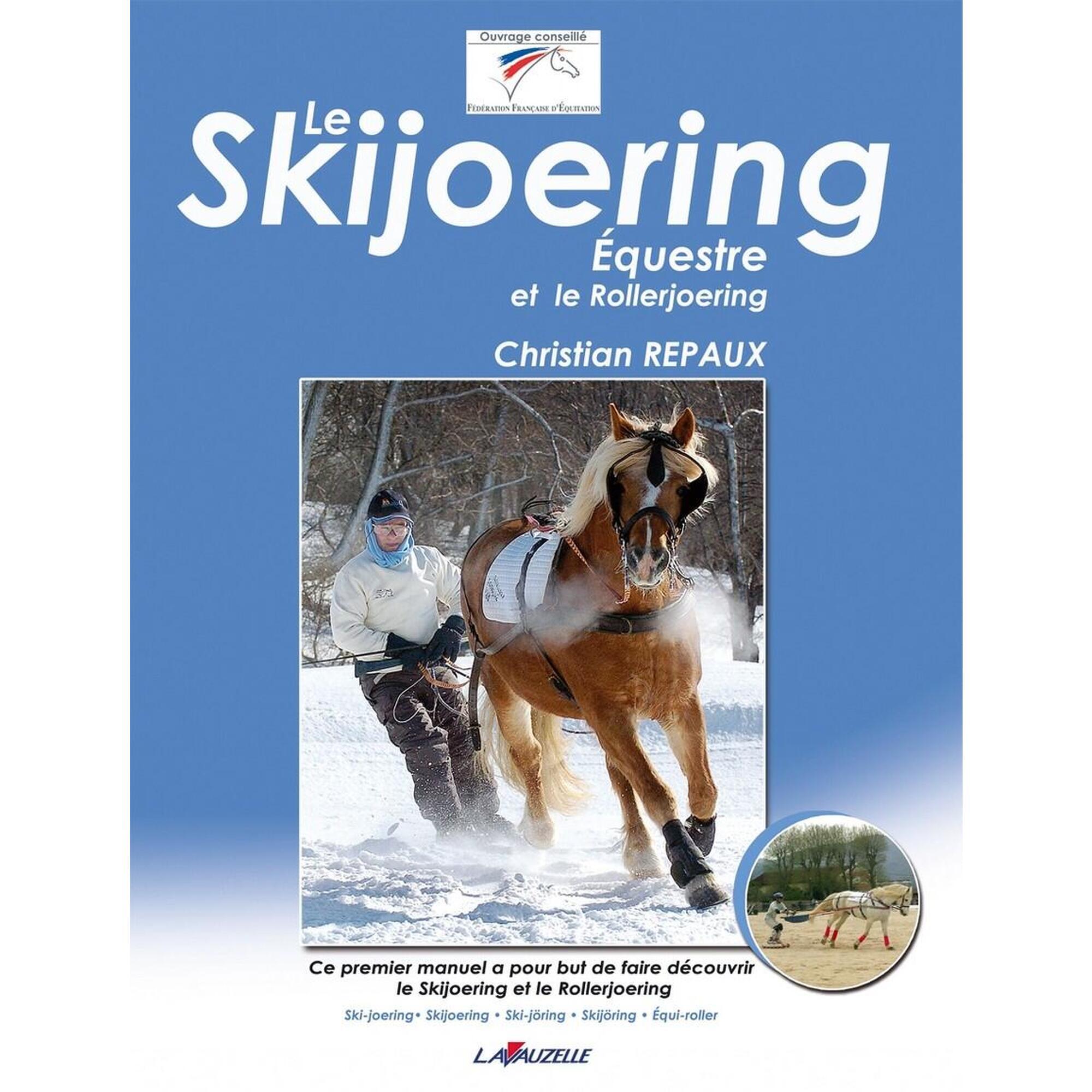 Lavauzelle - Le Skijoering Équestre Et Le Rollerjoering - Livre - Taille Unique - Decathlon