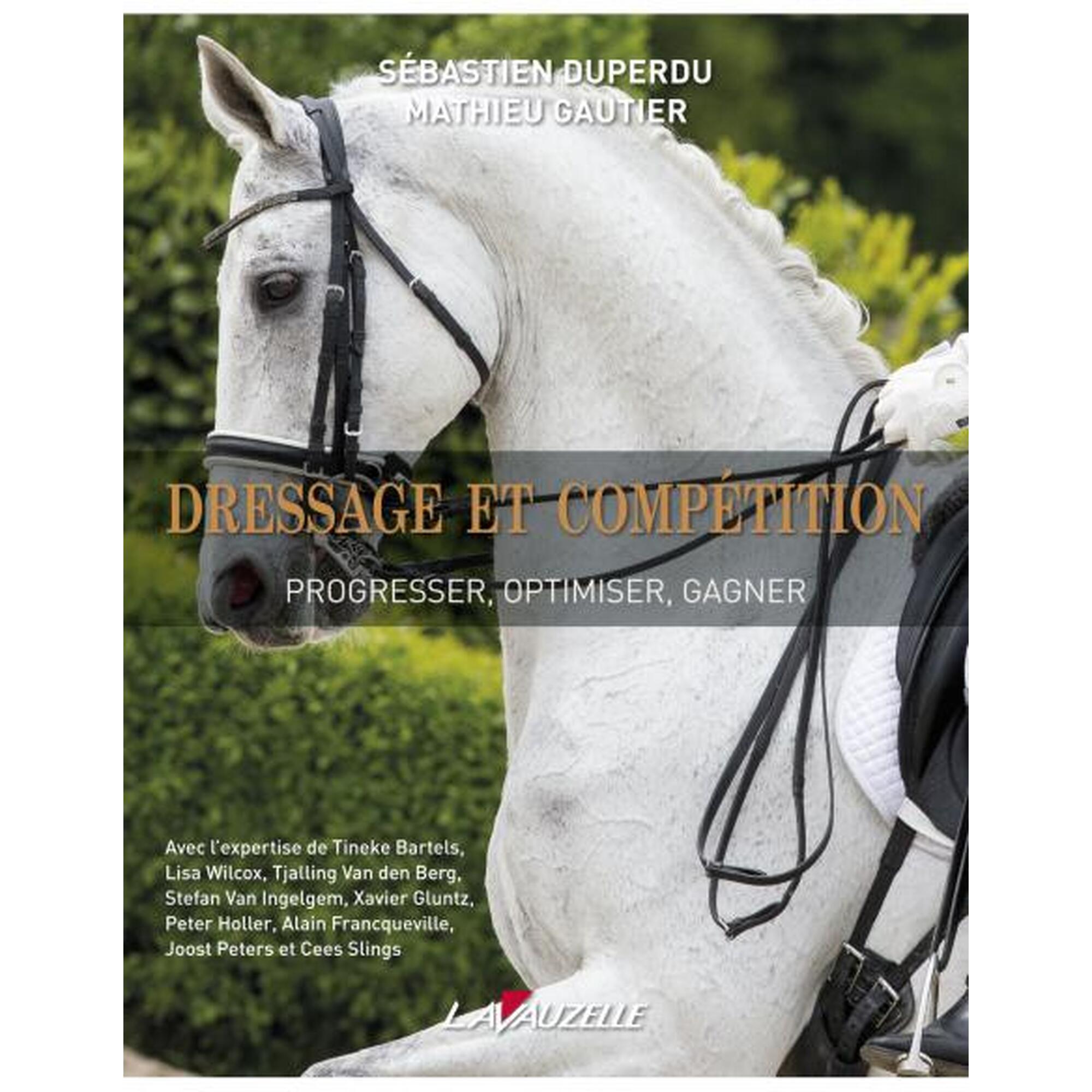 Dressage et Compétition - Progresser, optimiser, gagner