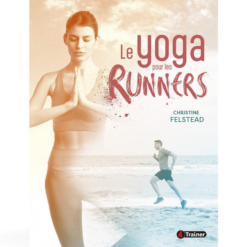 YOGA pour les Runners - 4TRAINER EDITIONS