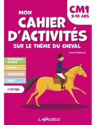 Mon cahier d'activités sur le thème du cheval - CM1