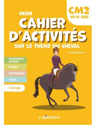 Mon cahier d'activités sur le thème du cheval - CM2