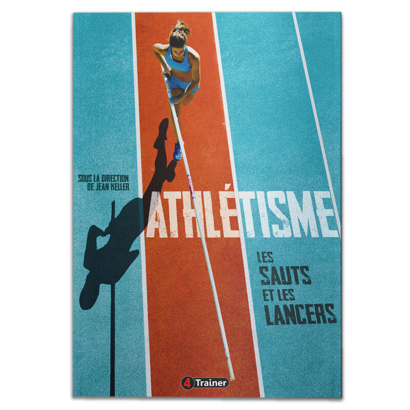 ATHLÉTISME - Les Sauts et les Lancers - 4TRAINER Editions 1/5