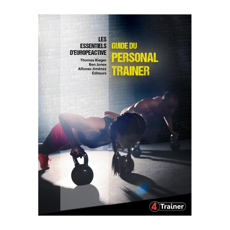 GUIDE DU PERSONAL TRAINER - 4TRAINER Editions 1/5