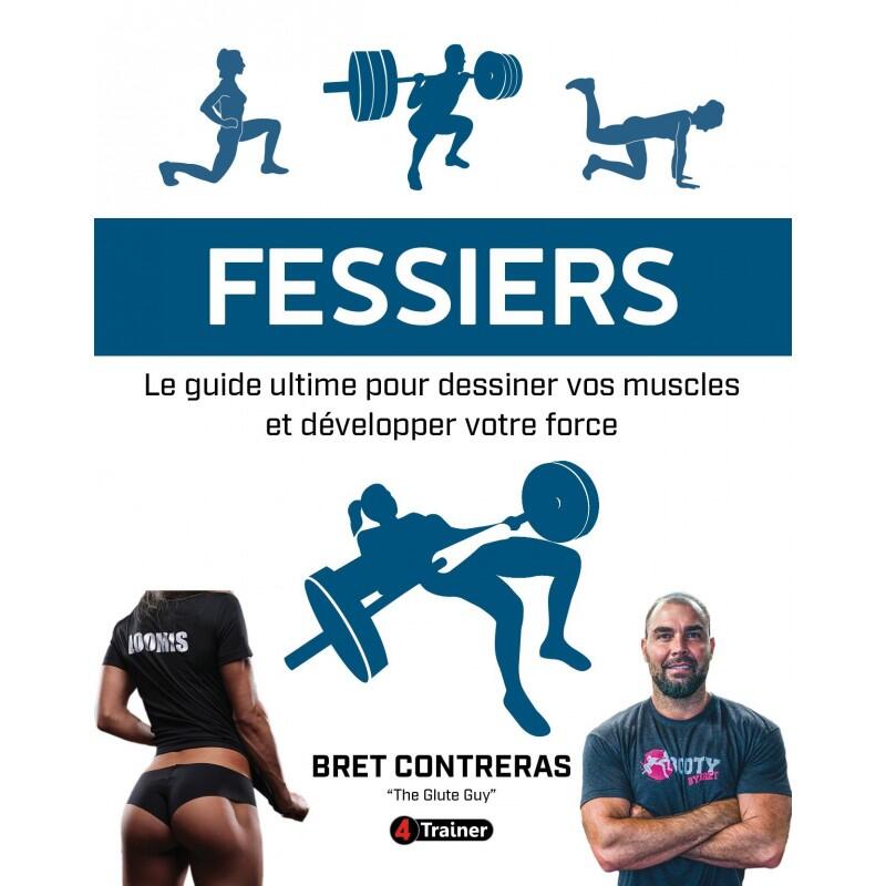 4trainer - Fessiers Le Guide Ultime Pour Dessiner Vos Muscles Et Développer Votre Force - Livre - No Size - Decathlon