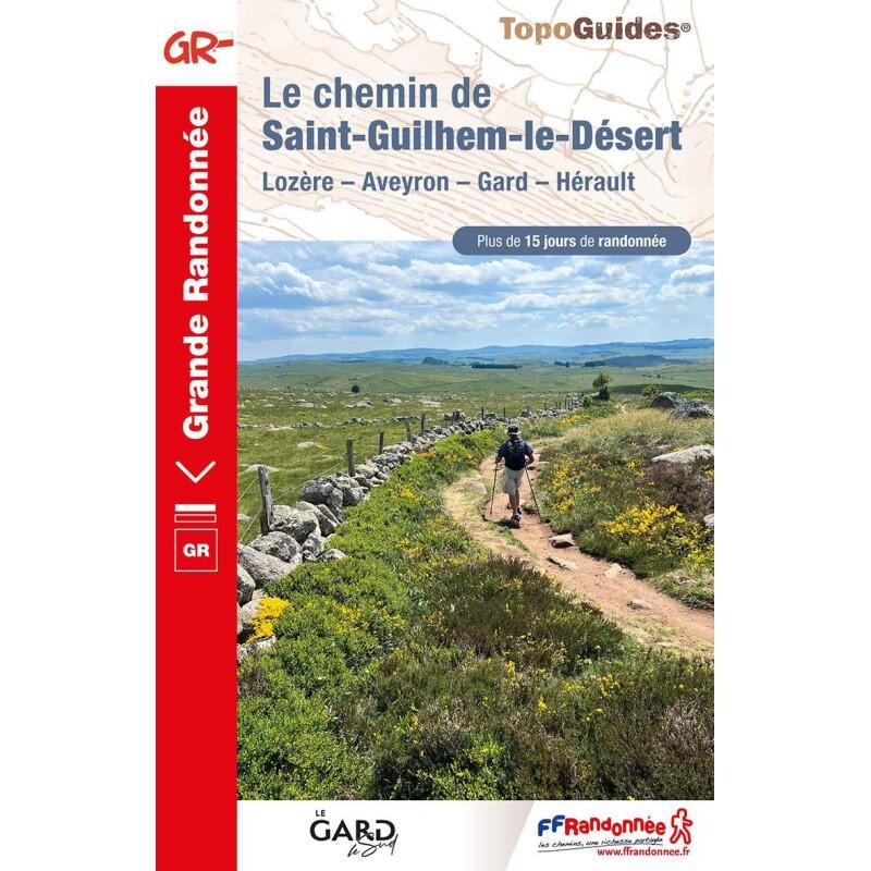 GR65/GR6/GR60/GR62/GR7/GR74/GR670 CHEMIN DE ST GUILHEM LE DÉSERT 48 1/2