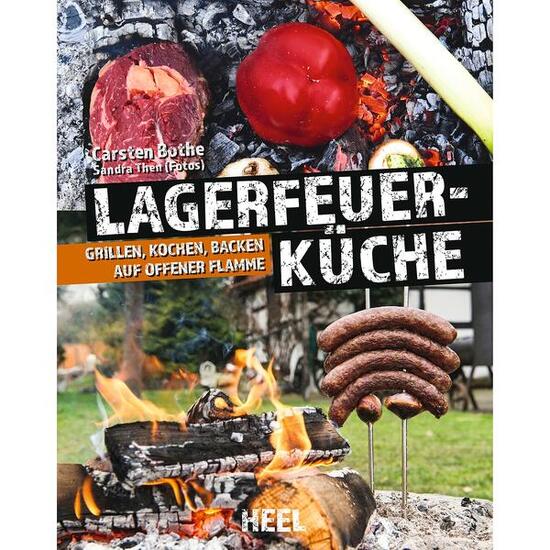 Buch: Lagerfeuerküche - Grillen, Kochen, Backen auf offener Flamme