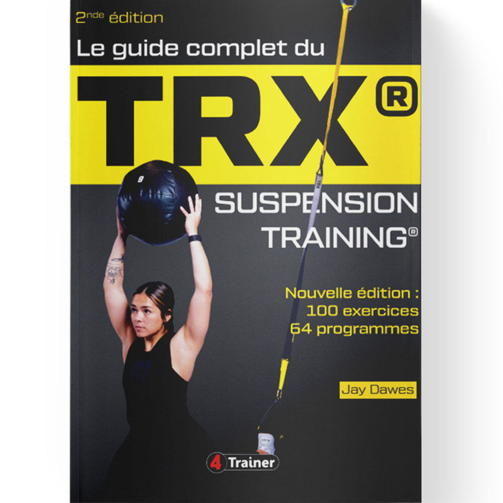 Guide Complet du TRX - 2nde Édition - 4TRAINER EDITIONS 1/7