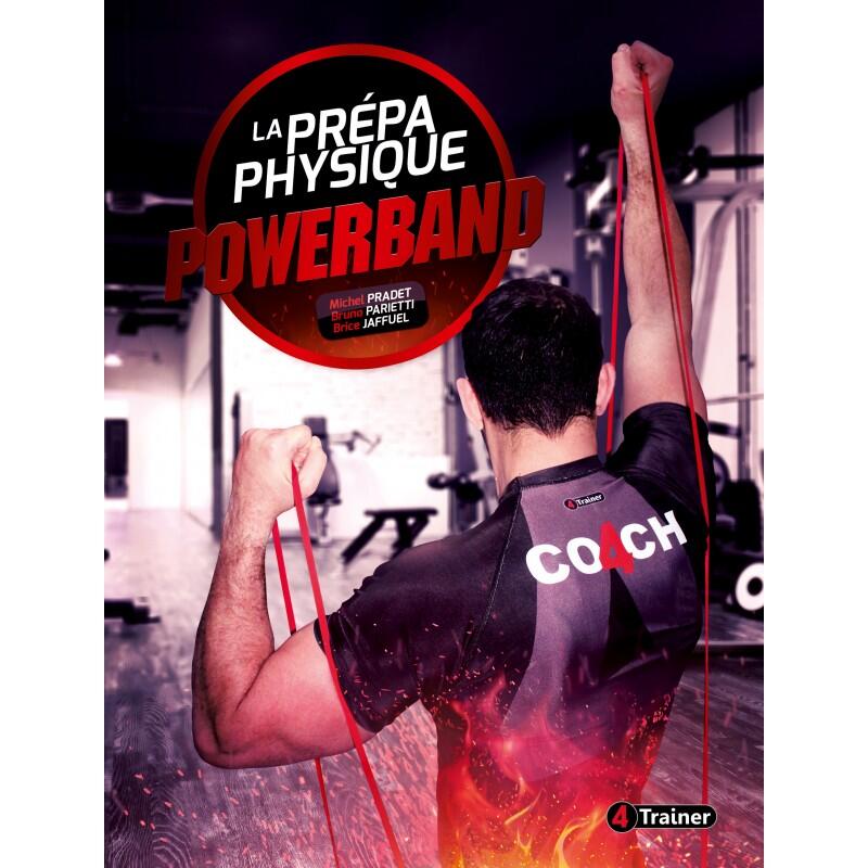 La Prépa Physique Powerband - 4TRAINER Editions