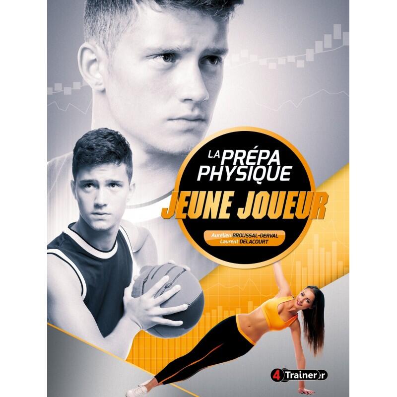 La Prépa Physique du Jeune Joueur - 4TRAINER Editions