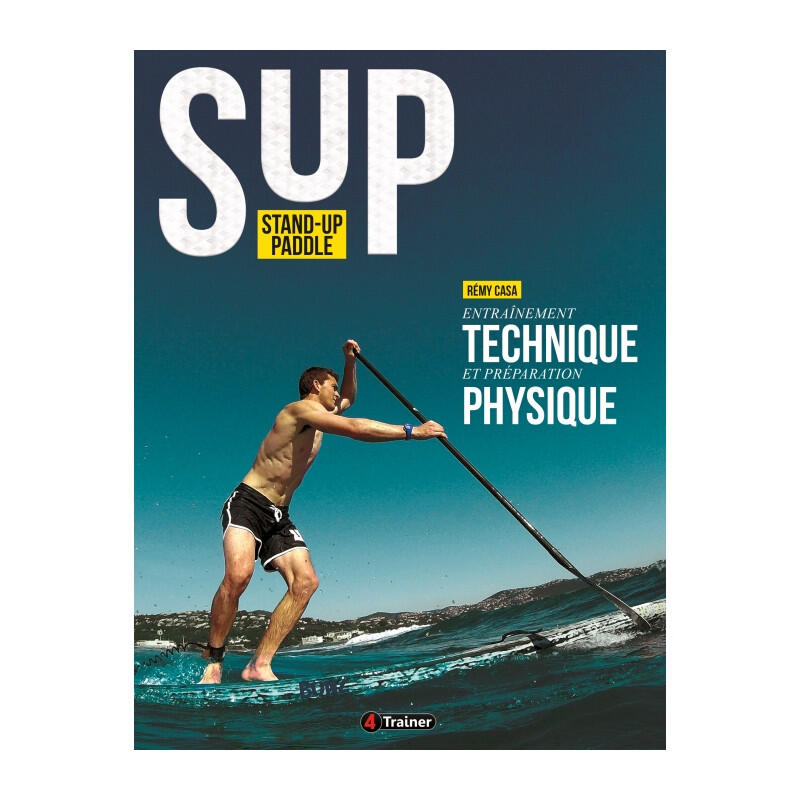 Stand Up Padle - 4TRAINER Editions