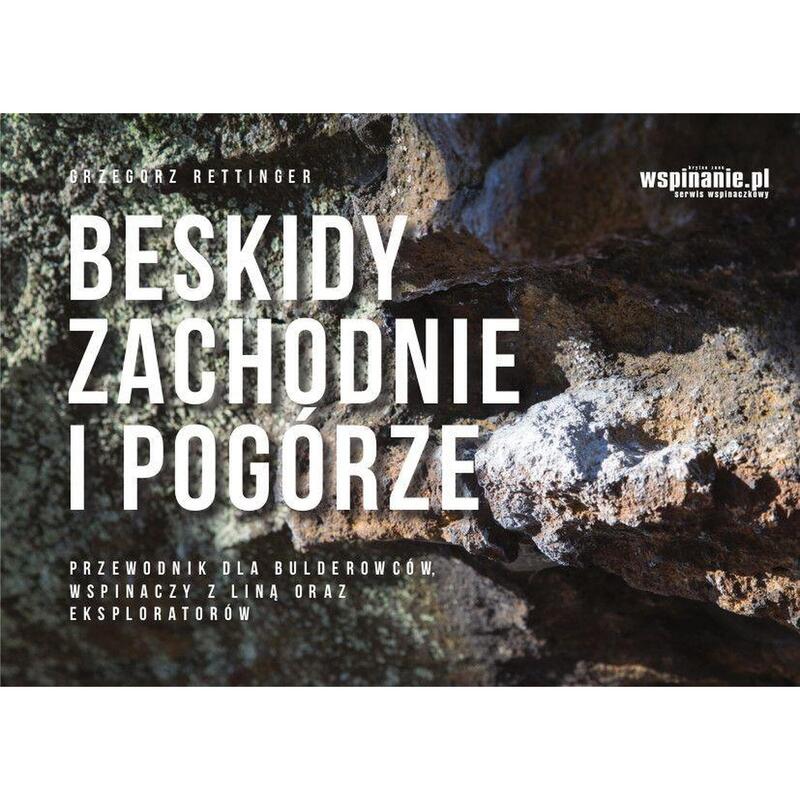 Przewodnik wspinaczkowy Beskidy Zachodnie I Pogórze