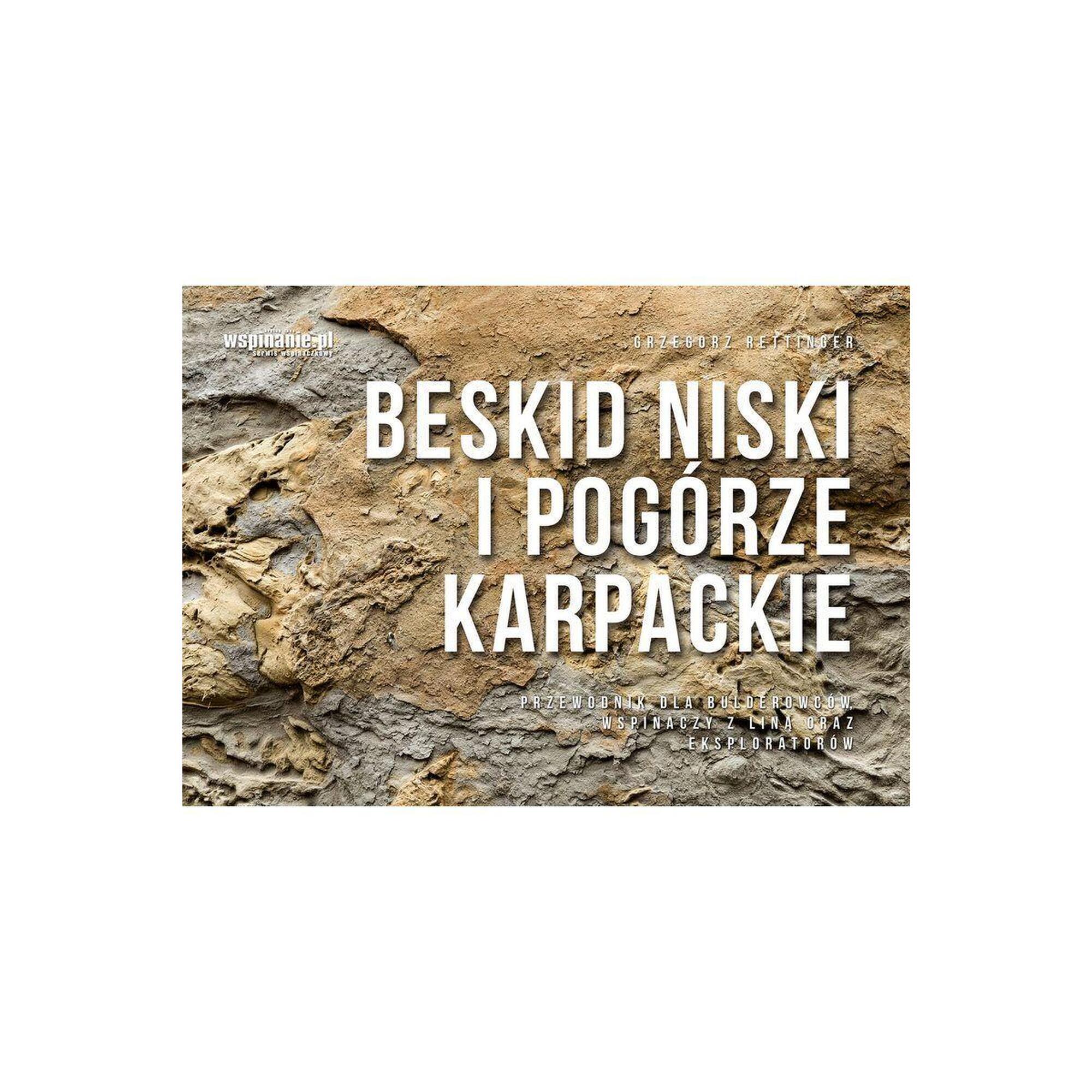 Przewodnik wspinaczkowy Beskid Niski I Pogórze Karpackie