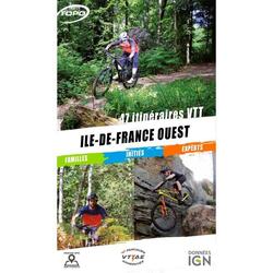 ILE DE FRANCE OUEST VTT 47 ITINÉRAIRES VTT