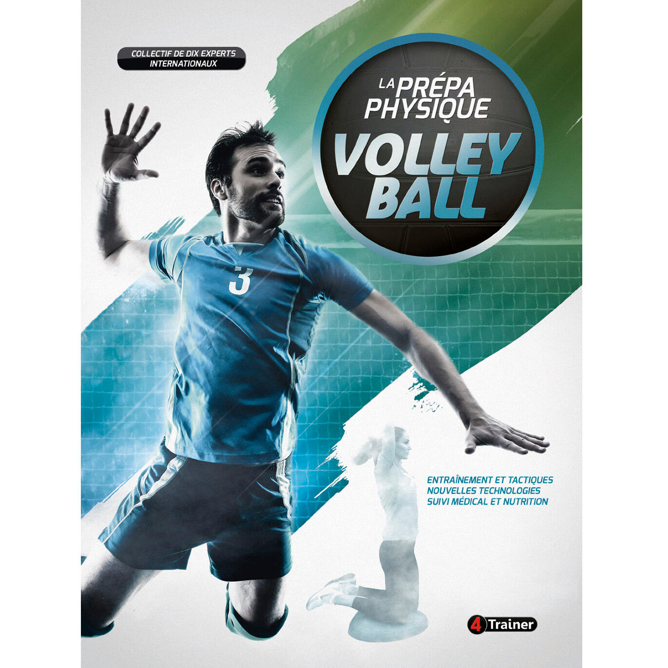 LA PRÉPA PHYSIQUE VOLLEY BALL - 4TRAINER Editions 1/7