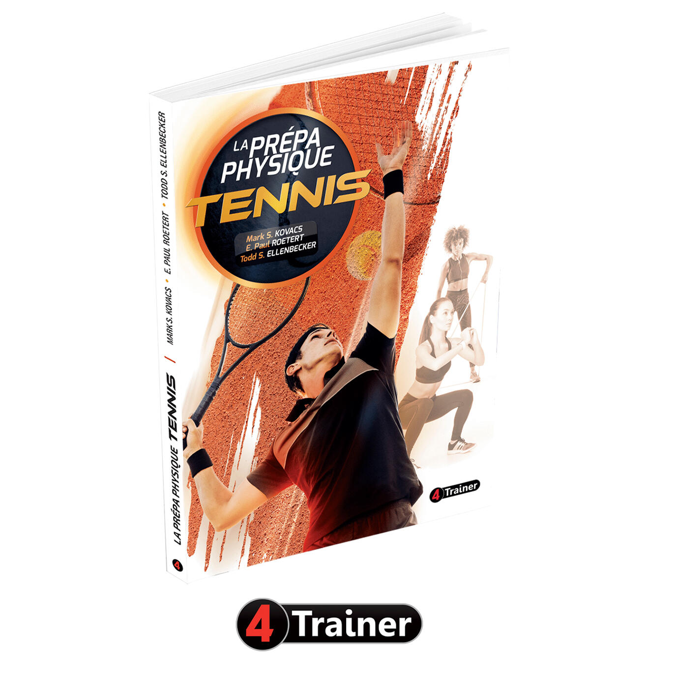 LA PRÉPA PHYSIQUE TENNIS - 4TRAINER Editions 3/4