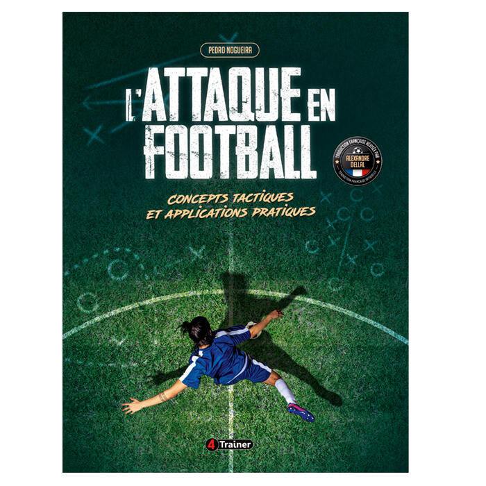 L'ATTAQUE EN FOOTBALL - 4TRAINER Editions 1/4