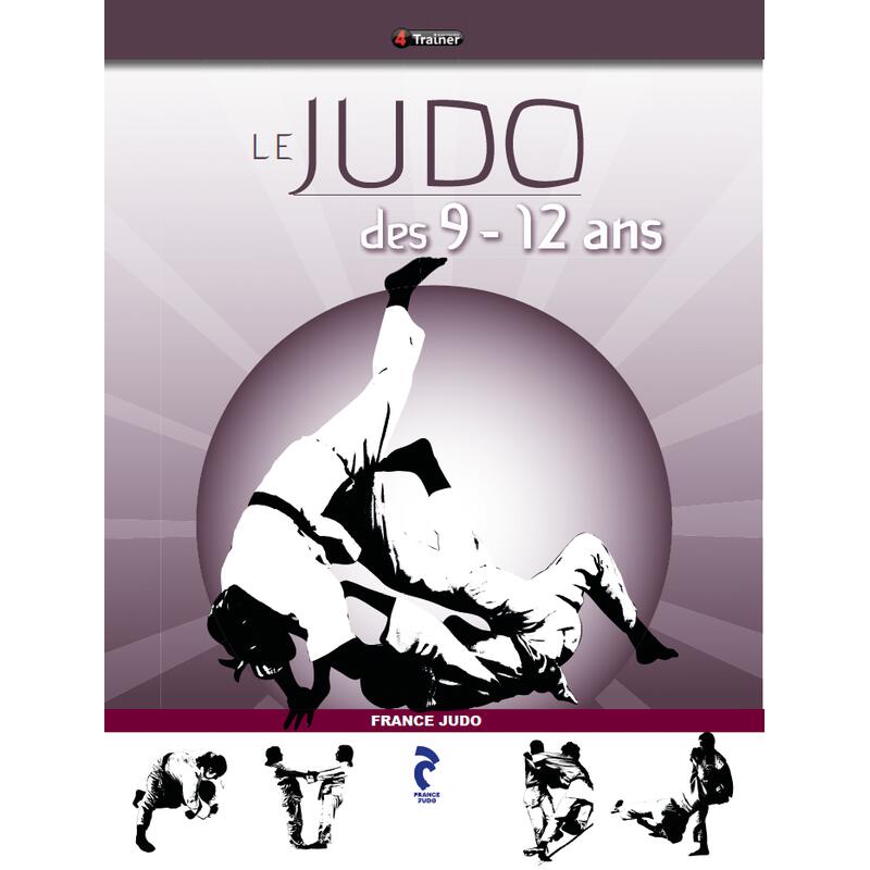 Le Judo des 9-12 ans - 4TRAINER Editions 1/5