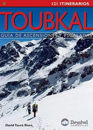 Alpinismusführer Toubkal Desnivel David Taurà Riera 17x12cm 160 Seiten Spanisch