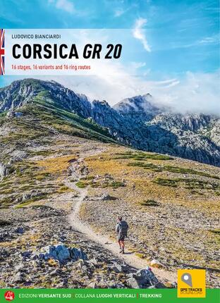 Guide GR20 Corse complet — cartes, profils d’étapes et conseils d’équipement