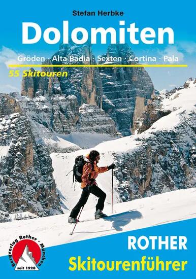 Guide ski de randonnée Dolomites — Stefan Herbke (Rother) 50–55 itinéraires