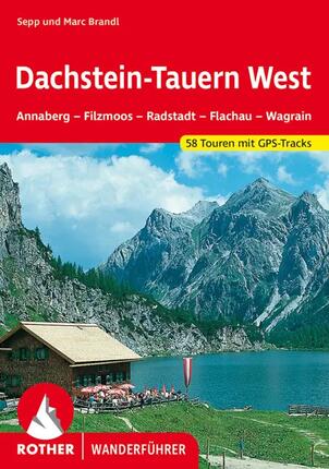 Wanderführer Dachstein-Tauern West - Sepp Brandl Taschenbuch 58 Touren