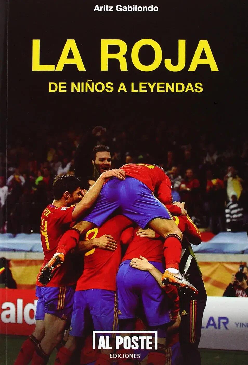 La Roja - Anécdotas y curiosidades de la selección española de fútbol 1/1