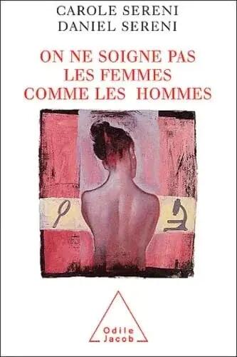 On ne soigne pas les femmes como los hombres - Carole y Daniel Sereni 1/1