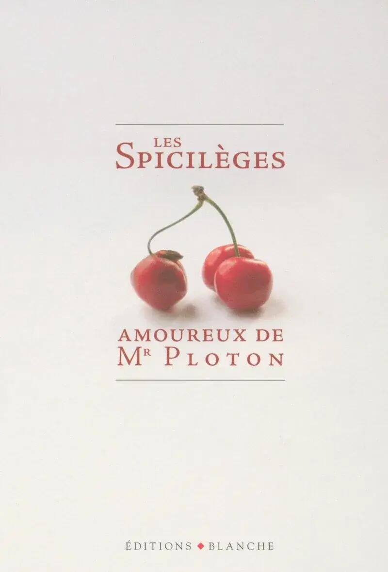Les Spicilèges amoureux de Mr Ploton 1/1
