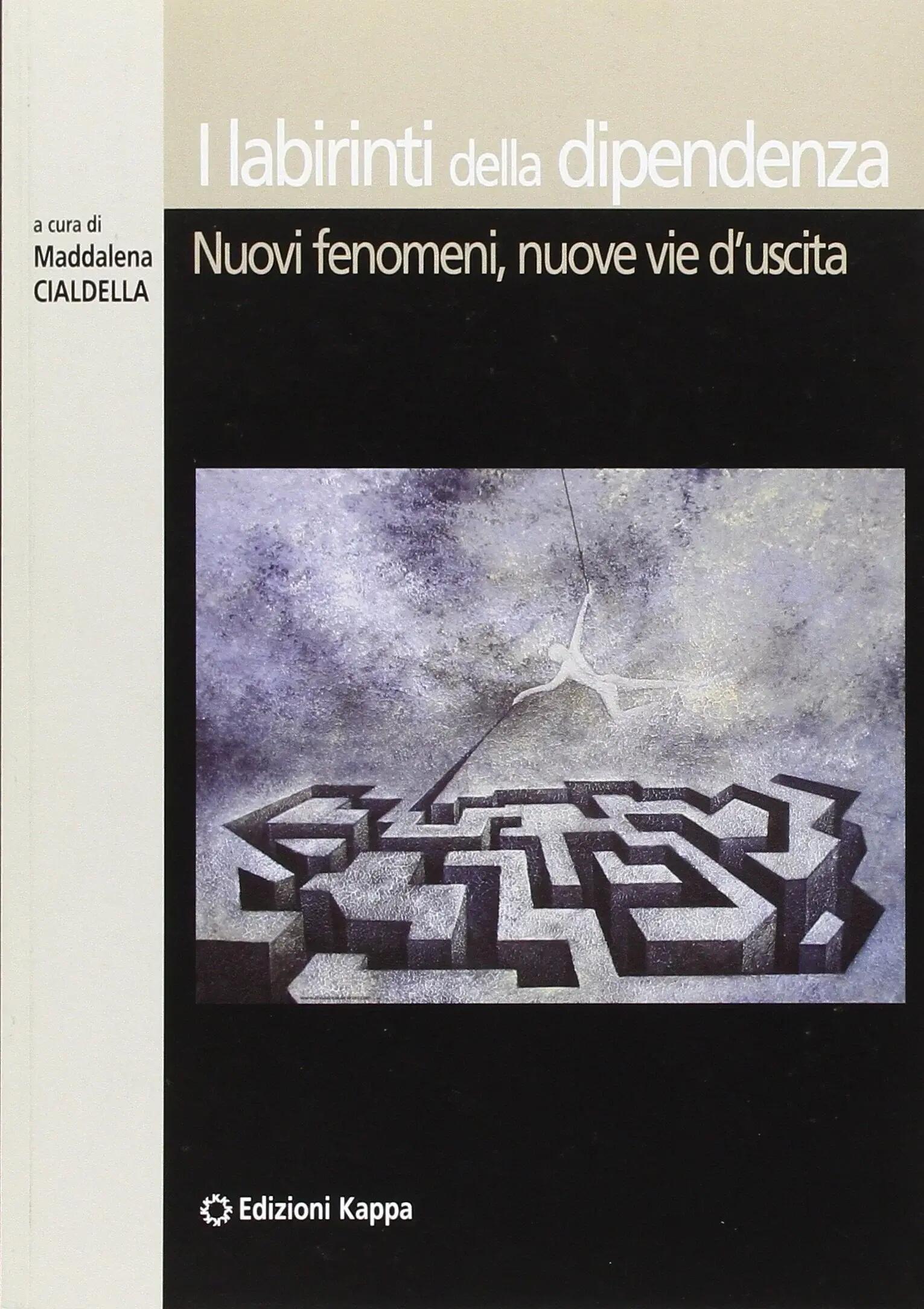 I labirinti della dipendenza - Nuevos fenómenos y vías de salida 1/1