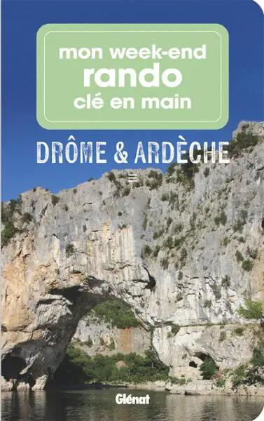 MON WEEK-END RANDO CLE EN MAIN DROME & ARDECHE 1/1