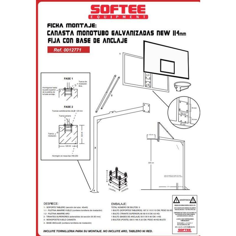 JUEGO CANASTAS BALONCESTO GALVANIZADAS NEW TUBO 114*-SIN TABLERO, NI ARO -