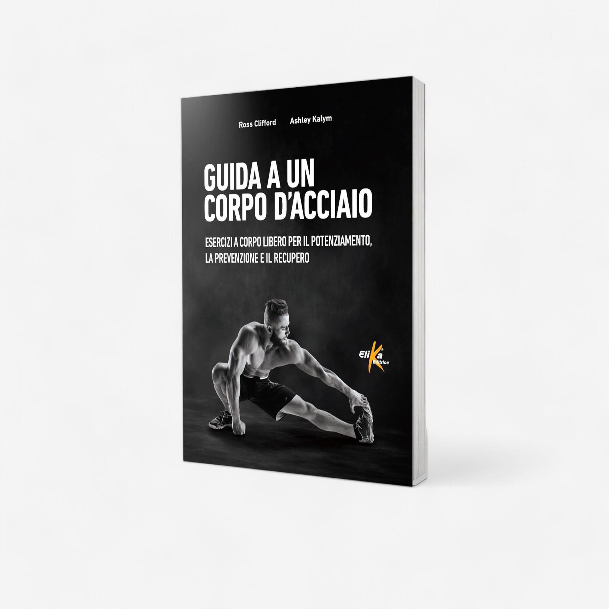 ELIKA Guida a un corpo d'acciaio