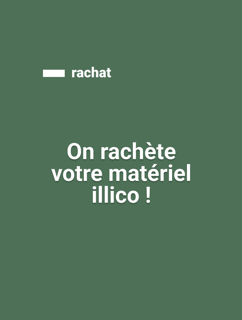 rachat de matériel