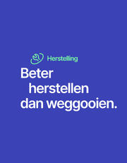 Beter herstellen dan weggooien.