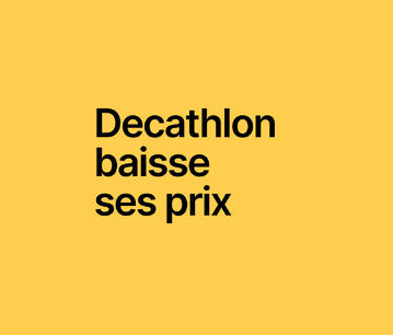 Decathlon baisse ses prix