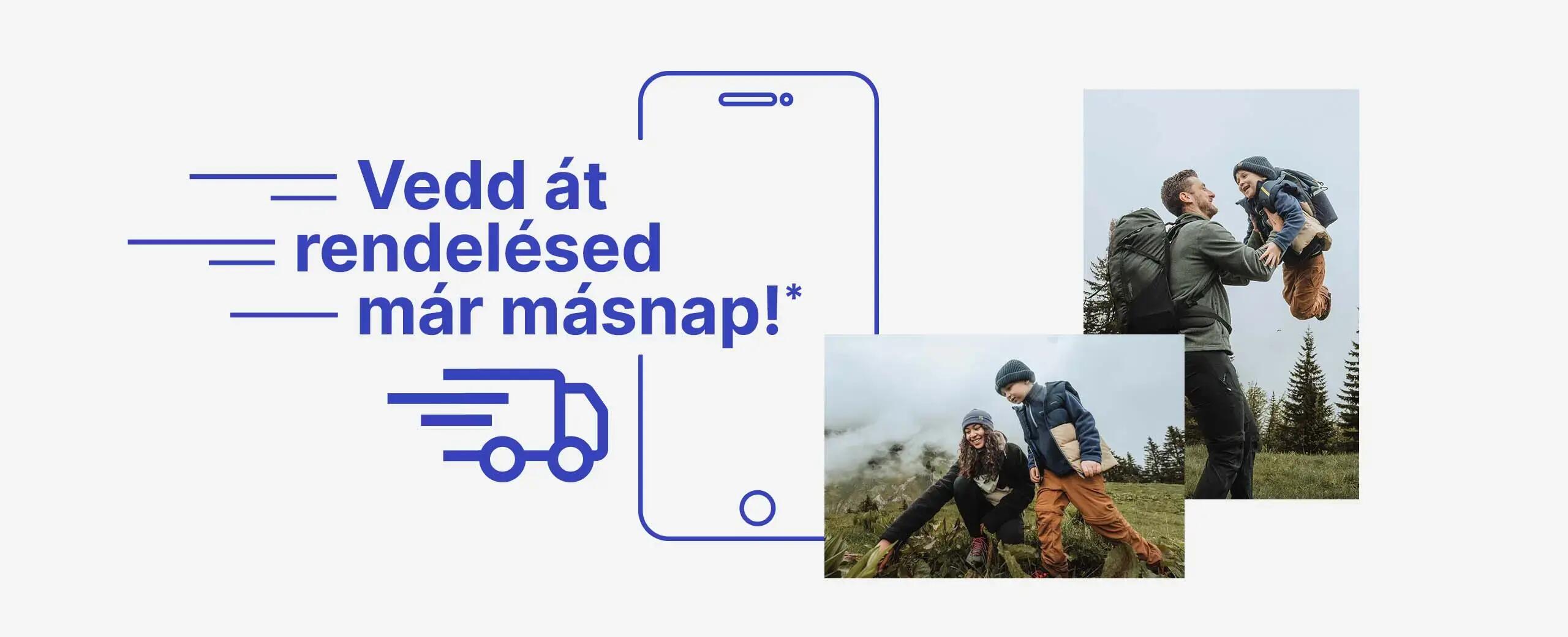 vedd át a rendelésed már másnap