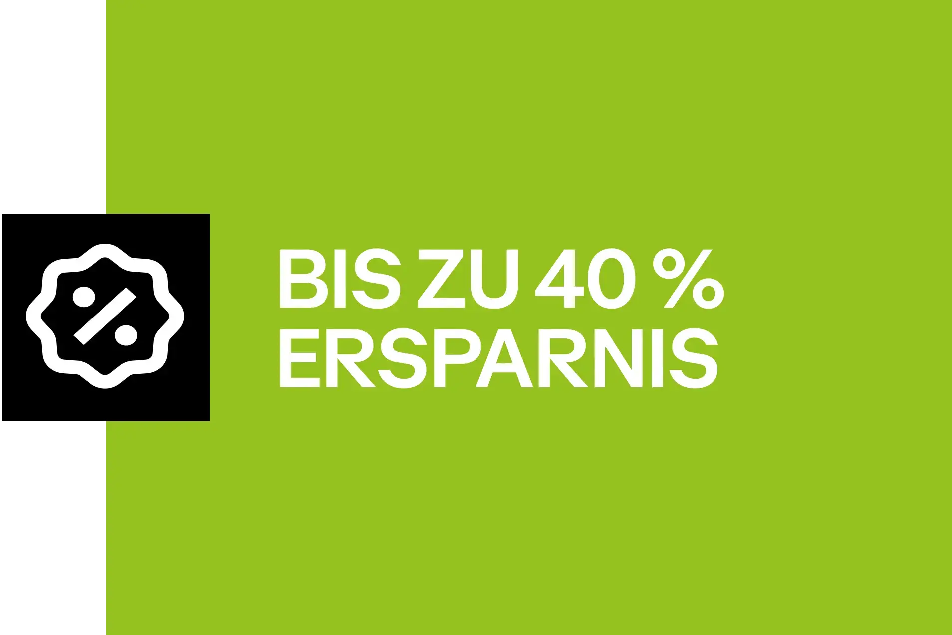 Bis zu 40% sparen