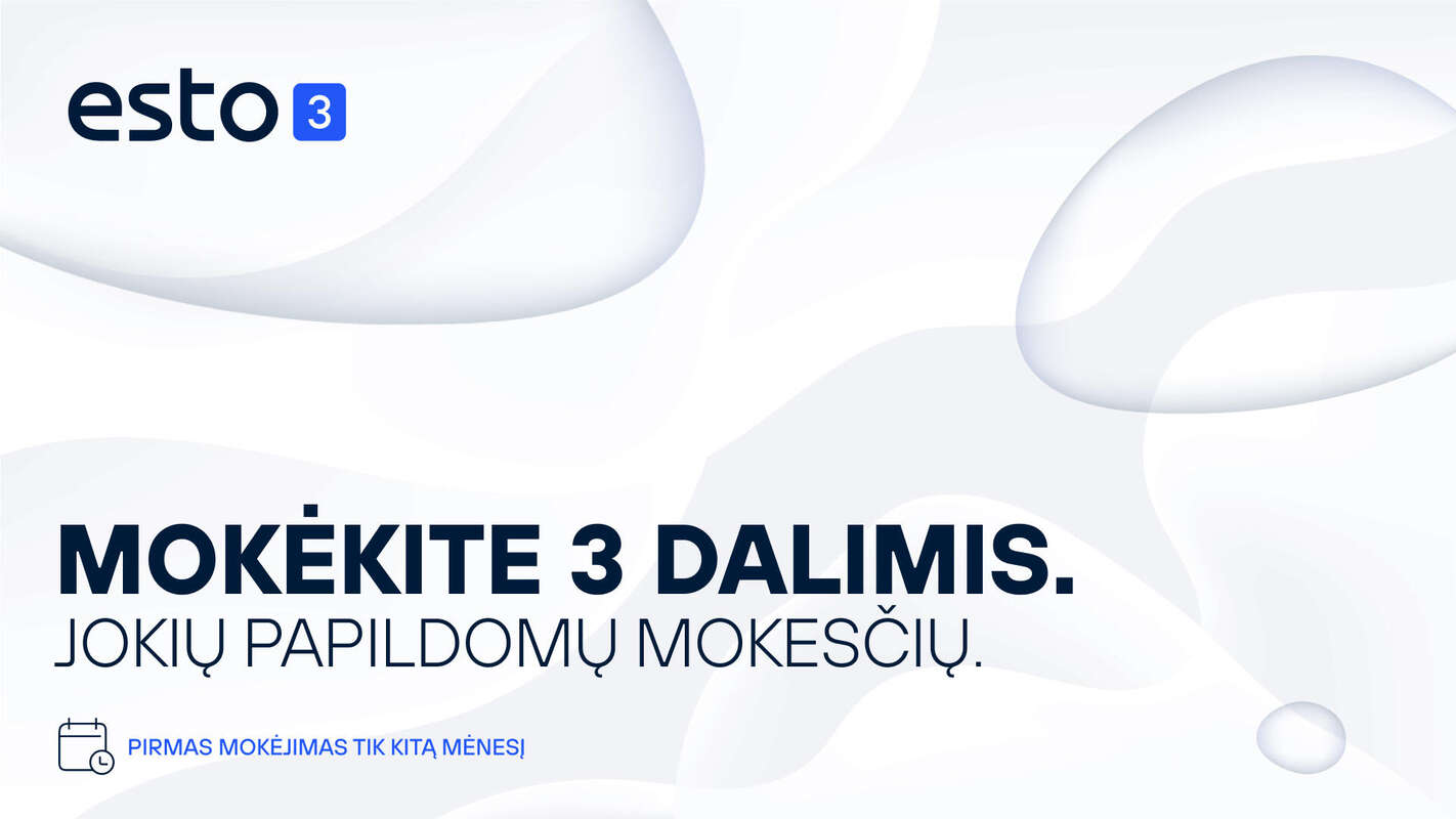 Esto 3 mokėkite 3 dalimis. jokių papildomų mokesčių. Pirmas mokėjimas tik kitą mėnesį.