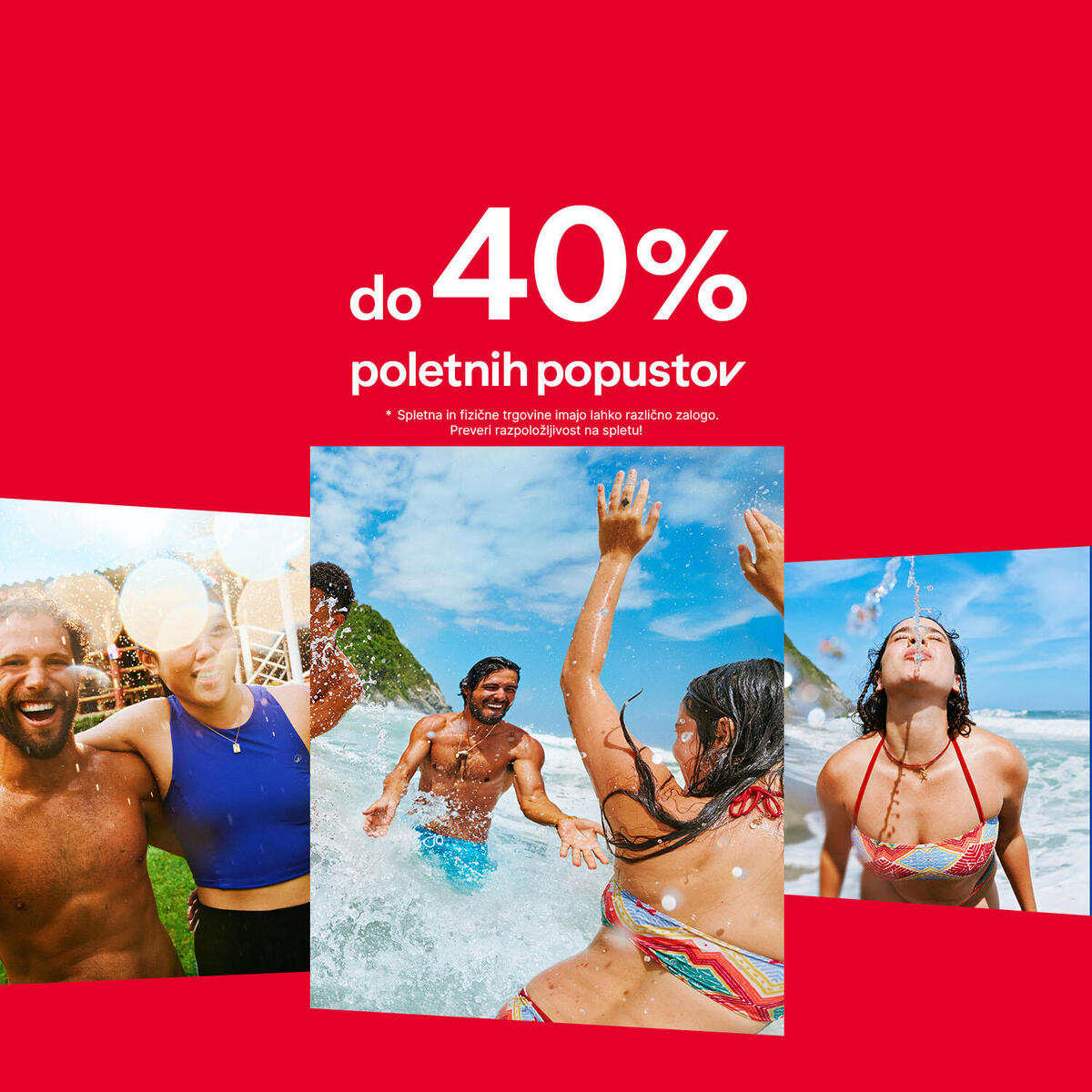 Poletni popusti do 40 %, pripravite se na plažo.