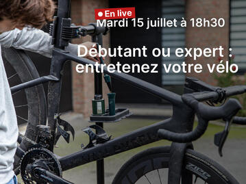 Live entretien vélo le 15 juillet à 18h30