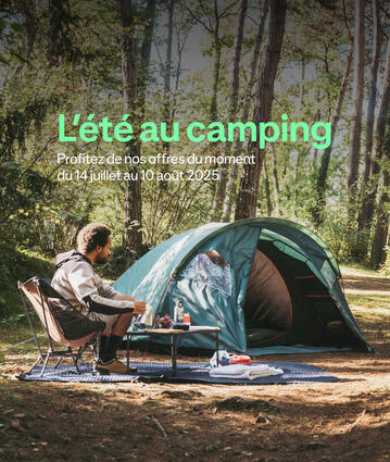 Nos offres camping : équipez-vous avant les vacances !