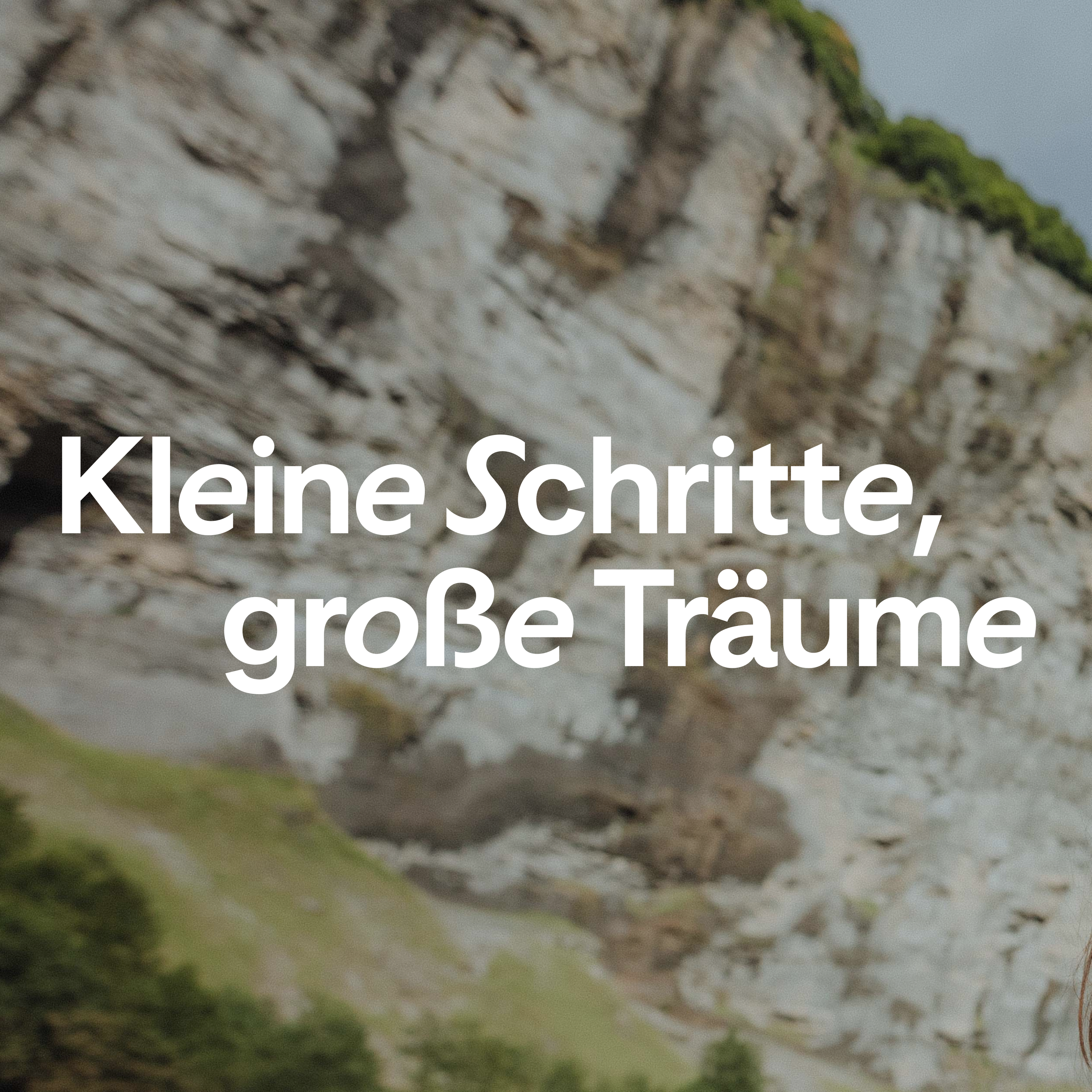 Kleine Schritte, große Träume
