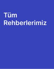 Tüm Rehberlerimiz